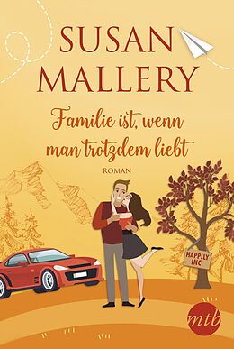 E-Book (epub) Familie ist, wenn man trotzdem liebt von Susan Mallery