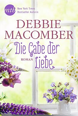 E-Book (epub) Die Gabe der Liebe von Debbie Macomber