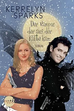 E-Book (epub) Der Vampir, der aus der Kälte kam von Kerrelyn Sparks