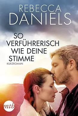 E-Book (epub) So verführerisch wie deine Stimme von Rebecca Daniels