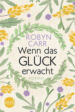 E-Book (epub) Wenn das Glück erwacht von Robyn Carr