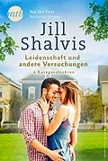 E-Book (epub) Jill Shalvis - Leidenschaft und andere Versuchungen - 4 Kurzgeschichten von Jill Shalvis
