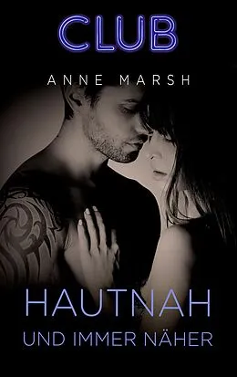 E-Book (epub) Hautnah und immer näher von Anne Marsh