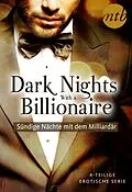 E-Book (epub) Dark Nights With a Billionaire - Sündige Nächte mit dem Milliardär (4in1-Serie) von Kate Walker, Janette Kenny, Carole Mortimer