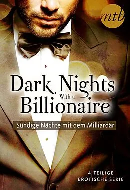 E-Book (epub) Dark Nights With a Billionaire - Sündige Nächte mit dem Milliardär (4in1-Serie) von Kate Walker, Janette Kenny, Carole Mortimer
