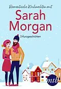 E-Book (epub) Romantische Weihnachten mit Sarah Morgan (drei Kurzgeschichten) von Sarah Morgan