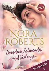 E-Book (epub) Zwischen Sehnsucht und Verlangen von Nora Roberts