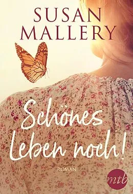 E-Book (epub) Schönes Leben noch! von Susan Mallery