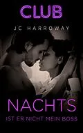 E-Book (epub) Nachts ist er nicht mein Boss von Jc Harroway