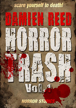 E-Book (epub) Horror Trash Vol.1 von Damien Reed