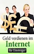 E-Book (epub) Geld verdienen im Internet für Einsteiger von Sven Meissner