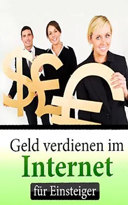 E-Book (epub) Geld verdienen im Internet für Einsteiger von Sven Meissner