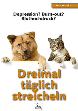 E-Book (epub) Dreimal täglich streicheln von Imre Kusztrich
