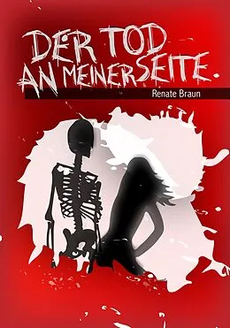 E-Book (epub) Der Tod an meiner Seite von Renate Braun