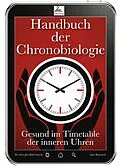 E-Book (epub) Handbuch der Chronobiologie von Imre Kusztrich, Dr. med. Jan-Dirk Fauteck