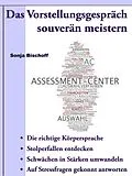 E-Book (epub) Das Vorstellungsgespräch souverän meistern von Sonja Bischoff