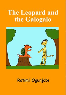 E-Book (epub) The Leopard and the Galogalo von Rotimi Ogunjobi