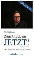 E-Book (epub) Was willst Du noch mehr? Zum Glück ins Jetzt! Die Vesseling Energieschule von Martin Brune