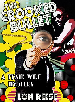eBook (epub) The Crooked Bullet de Rotimi Ogunjobi, Lon Reese