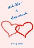 E-Book (epub) Wickelblues & Wimperntusche von Sylvie Wolff