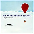 E-Book (epub) Bis Weihnachten ein Zuhause von Stephan Kirste