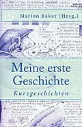 E-Book (epub) Meine erste Geschichte von Marlon Baker