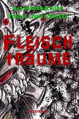 E-Book (epub) Fleischträume von Alexander Knörr, Tommy James Peters