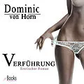E-Book (epub) Verführung von Dominic von Horn