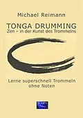 E-Book (epub) Tonga Drumming - Zen in der Kunst des Trommelns von Michael Reimann