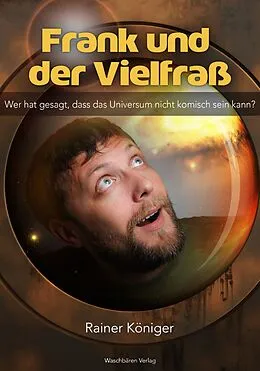 E-Book (epub) Frank und der Vielfraß von Rainer Königer