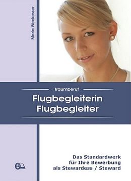E-Book (epub) Traumberuf Flugbegleiterin / Flugbegleiter von Maria Weckesser