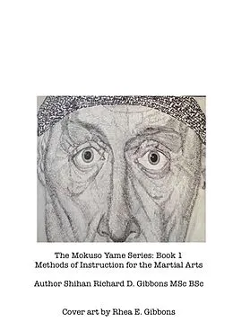 E-Book (epub) The Mokuso Yame Series: Book 1 von Shihan Richard D. Gibbons