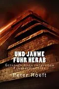 E-Book (epub) Und Jahwe fuhr herab von Peter Hoeft