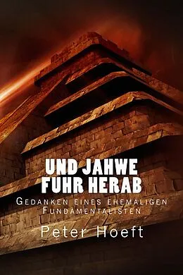 E-Book (epub) Und Jahwe fuhr herab von Peter Hoeft