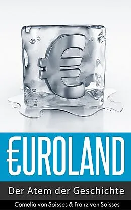 E-Book (epub) Euroland (6) von Franz von Soisses