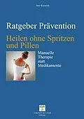 E-Book (epub) Heilen ohne Spritzen und Pillen von Imre Kusztrich