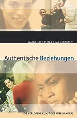 E-Book (epub) Authentische Beziehungen von Wayne Jacobsen, Clay Jacobsen