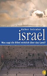 E-Book (epub) Israel  Was sagt die Bibel wirklich über das Land? von Asher Intrater
