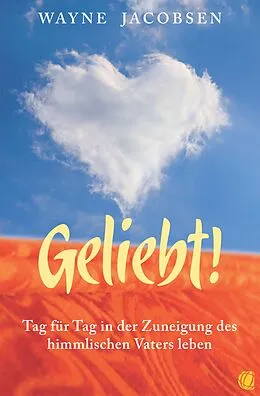 E-Book (epub) Geliebt! von Wayne Jacobsen