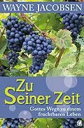 E-Book (epub) Zu Seiner Zeit von Wayne Jacobsen