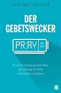 E-Book (epub) Der Gebetswecker von Hartmut Holler