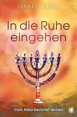 E-Book (epub) In die Ruhe eingehen von Israel Harel