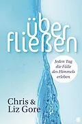 E-Book (epub) Überfließen von Chris Gore, Liz Gore