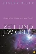 E-Book (epub) Zeit und Ewigkeit von Joshua Mills