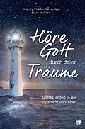 E-Book (epub) Höre Gott durch deine Träume von Charity Dr. Virkler-Kayembe, Mark Dr. Virkler