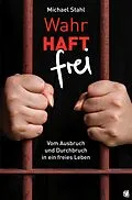 E-Book (epub) WahrHAFT frei von MIchael Stahl