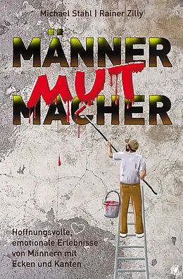 E-Book (epub) MännerMutMacher von Michael Stahl, Rainer Zilly