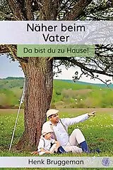E-Book (epub) Näher beim Vater von Henk Bruggeman