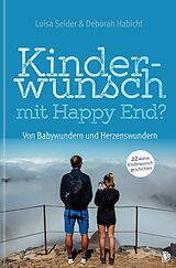 Kartonierter Einband Kinderwunsch mit Happy End? von Luisa Seider, Deborah Habicht
