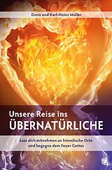 Paperback Unsere Reise ins Übernatürliche von Doris und Karl-Heinz Müller